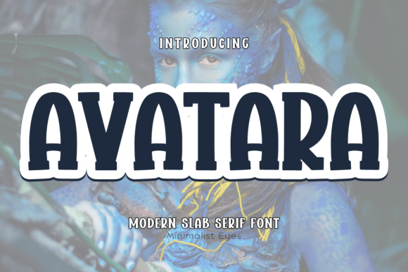 Avatara: The Slab Serif Font That Elevates Your Campaign Designs