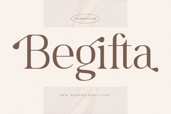 Begifta: A Modern Serif Font for Editorial Elegance